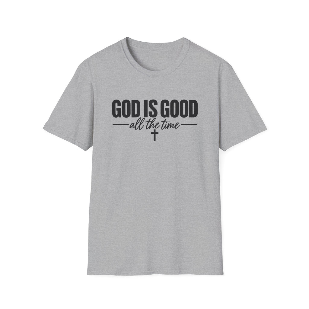 God Is Good All The Time T-Shirt