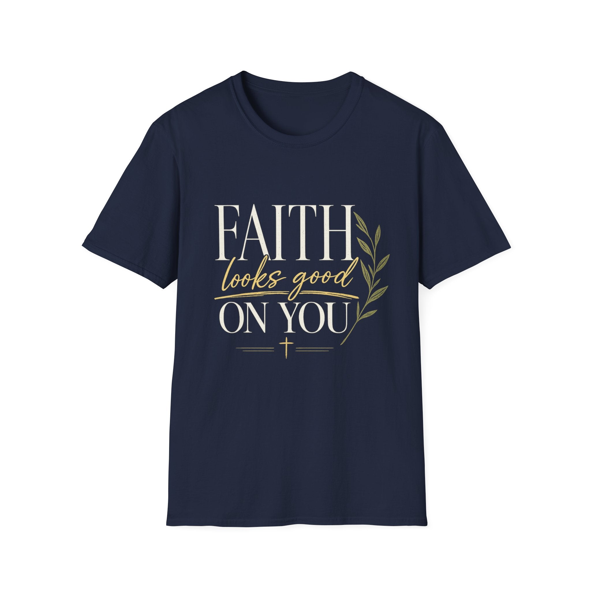 Faith Looks Good on You T-Shirt