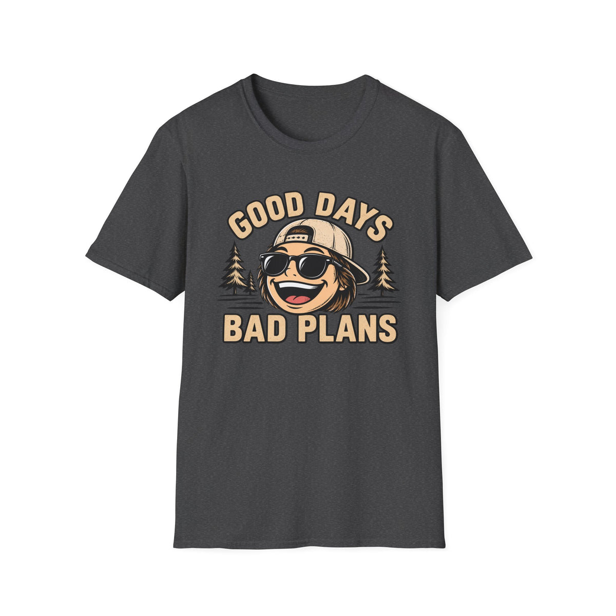 Good Days Bad Plans T-Shirt