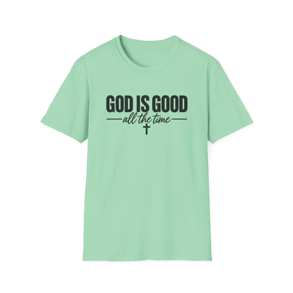 God Is Good All The Time T-Shirt